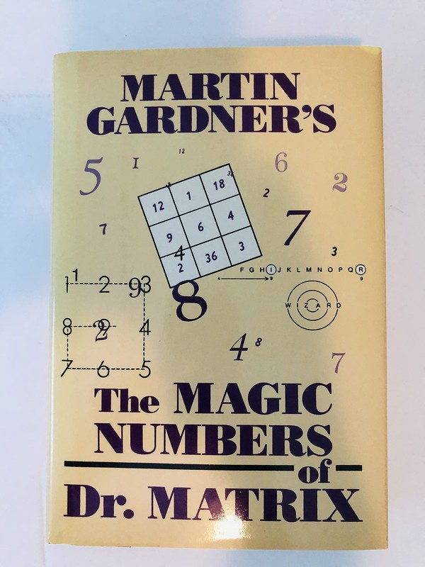 The Magic Numbers of Doctor Matrix – hardcover Gardner, Martin