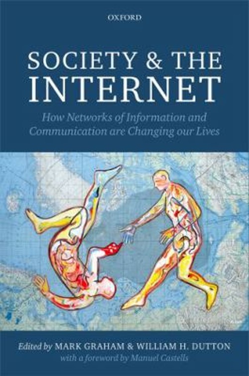 Society and the Internet : How Networks of Information and Commun