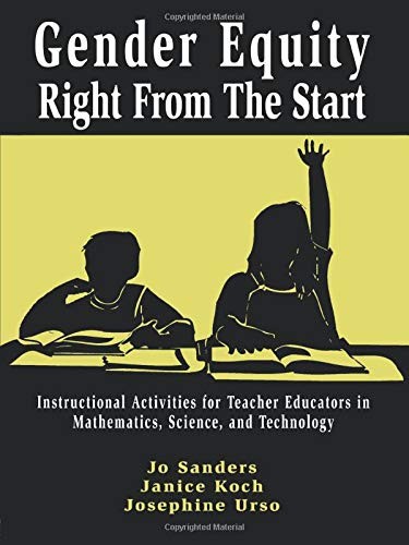 GENDER EQUITY RIGHT FROM THE START (V. 1) By Jo Sanders & Janice Koch EXCELLENT