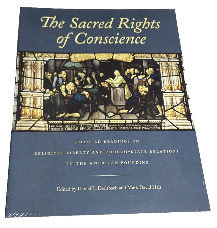 The Sacred Rights of Conscience Dreisbach Hall Religious Liberty Church State