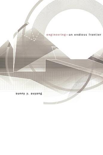 Engineering–An Endless Frontier