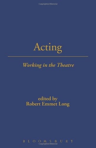 ACTING (WORKING IN THE THEATRE SEMINARS) By Emmet Robert Long **Mint Condition**