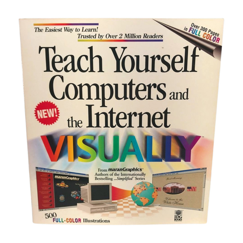 ‘Teach Yourself Computers and the Internet Visually’ from IDG Books (mid-’90s)