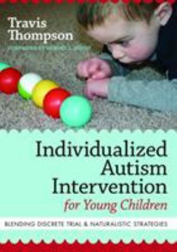 Individualized Autism Intervention for Young Children : Blending Discrete Trial