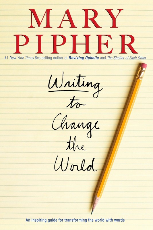 Writing to Change the World: An Inspiring Guide for Transforming the World w…