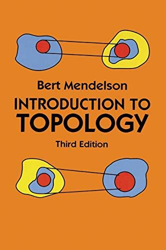 Introduction to Topology: Third Edition By Bert Mendelson