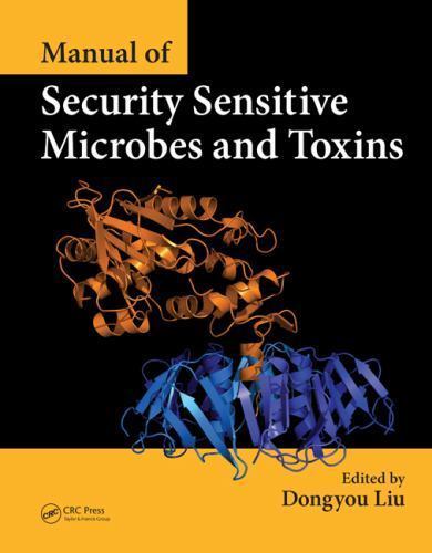 Manual of Security Sensitive Microbials and Toxins, Hardcover by Liu, Dongyou…