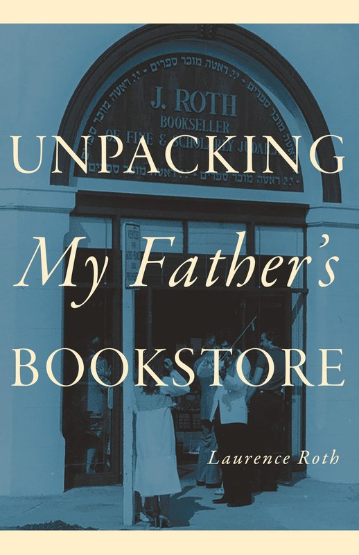 Unpacking My Father’s Bookstore by Roth
