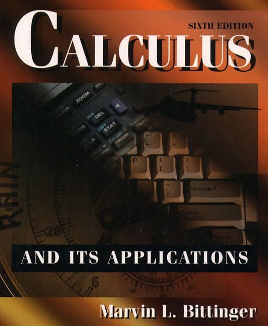 Calculus and its Applications – Marvin L. Bittinger – Hardcover – Acceptable