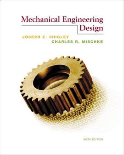 Mechanical Design Engineering, 6/e with Student Resources CD-ROM, Shigley, Josep