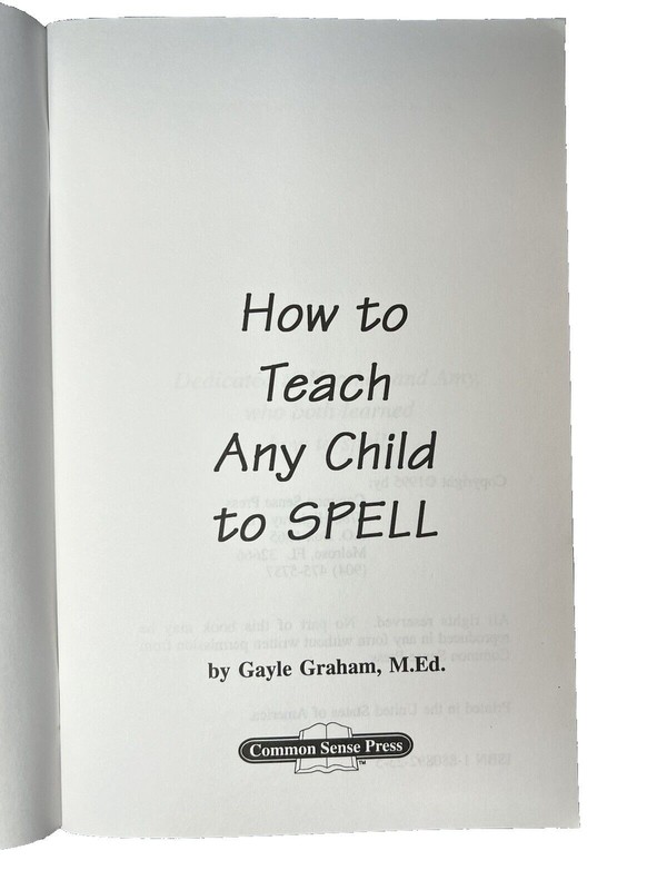 How to Teach Any Child to SPELL by Gayle Graham M.Ed.~1995 Common Sense PB~V2 05 gallery