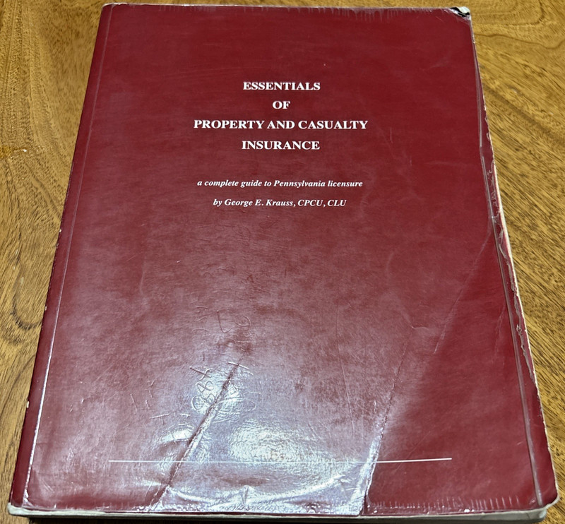 ESSENTIALS OF PROPERTY AND CASUALTY INSURANCE (Pennsylvania) by George E. Krauss