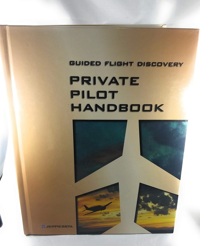 Guided Flight Discovery Private Pilot Handbook Jeppesen Sanderson, Inc. Staff