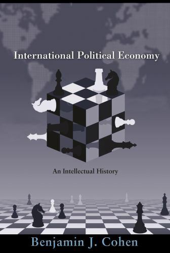 International Political Economy : An Intellectual History, Paperback by Cohen…