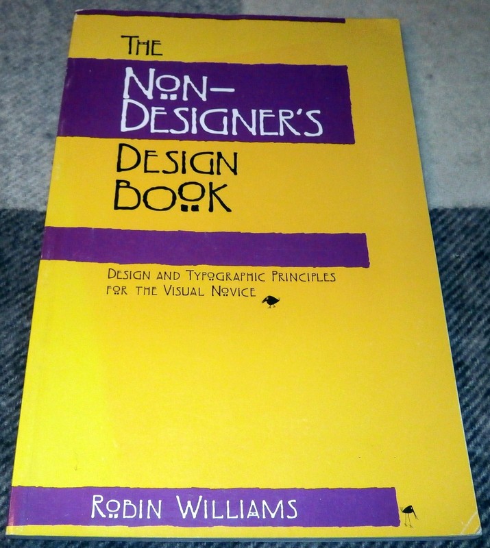 The Non-Designer’s Design Book | Robin Williams | 1994 | GOOD Cond | Fast Ship!
