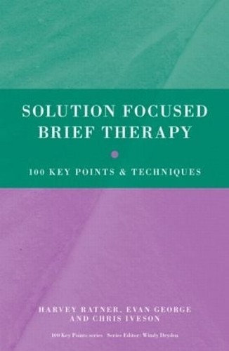 Solution Focused Brief Therapy (100 Key Points) by Ratner, Harvey Book The Fast