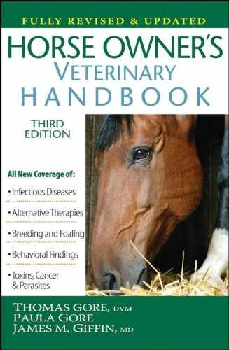 Horse Owner’s Veterinary Handbook – Hardcover, by Thomas Gore; Paula – Very Good