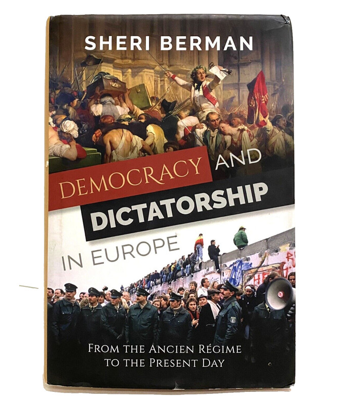 Democracy and Dictatorship in Europe: From the Ancient Regime to the Present Day