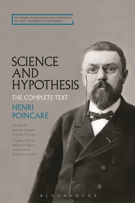 Science And Hypothesis: The Complete Text