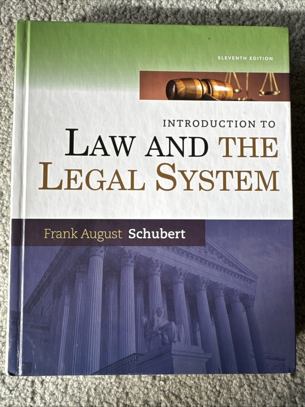Introduction to Law and the Legal System by Frank August Schubert (2014, Hardcov