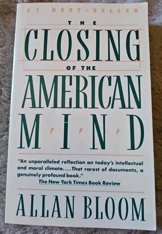 The Closing of the American Mind - 1987 - By Allan Bloom. AP