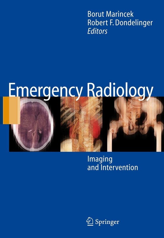 Springer Emergency Radiology: Imaging & Intervention HC Marincek/Dondelinger