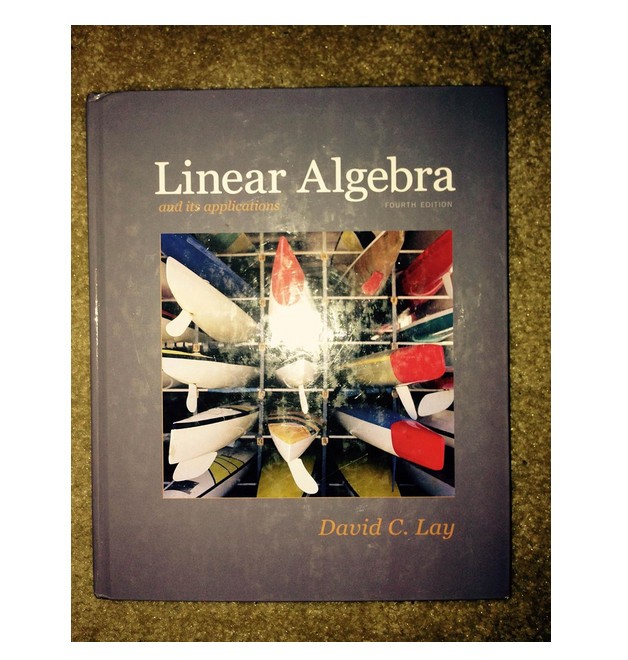 Linear Algebra and Its Applications by David C. Lay (2011, HC)