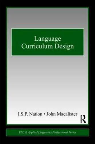 Language Curriculum Design (ESL & Applied Linguistics Professional Series) by N