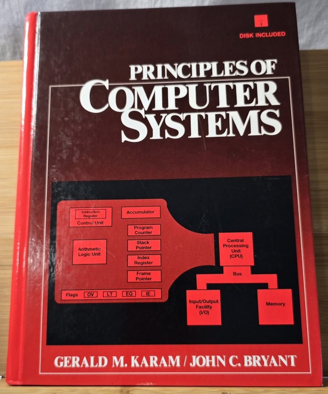 Book Principles of Computer Systems Karam & Bryant w/ Sealed 5.25 floppy Disk HC