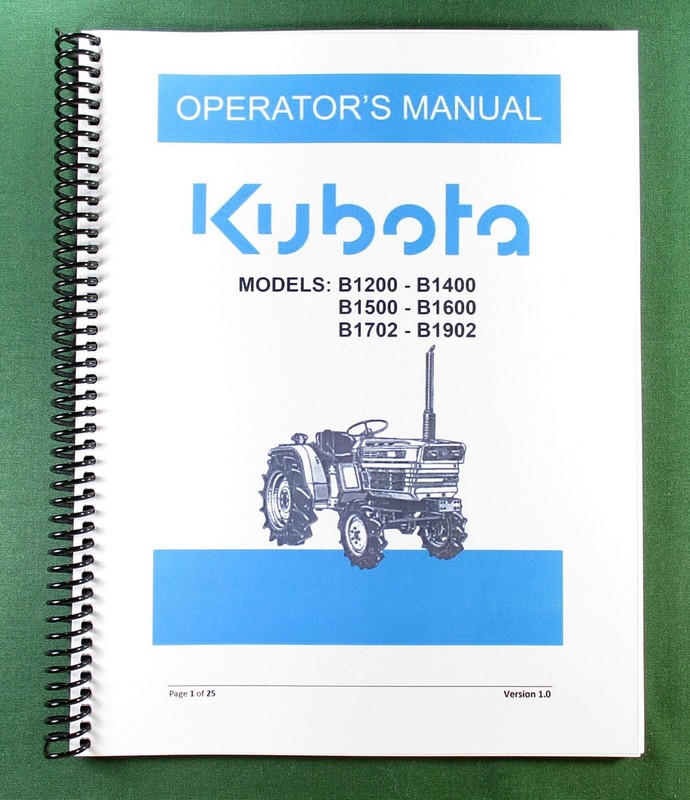 Kubota B1200 B1500 B1702 B1600 Operator’s Manual: 25 Pages & Protective Covers!