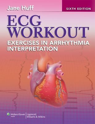 ECG Workout : Exercises in Arrhythmia Interpretation by Jane Huff 6th EDITION ++