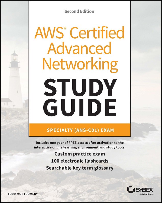 AWS Certified Advanced Networking Study Guide: Specialty (ANS-C01) Exam (Sybex S