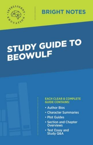 Bright Notes Ser.: Study Guide to Beowulf by Intelligent Education (2020, …