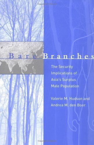 Bare Branches: The Security Implications of Asia’s Surplus Male Population (Bel
