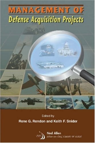 Management Of Defense Acquisition Projects (Library of Flight)