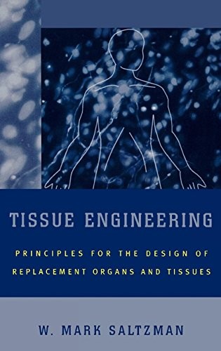 Tissue Engineering Edition 1 By W. Saltzman