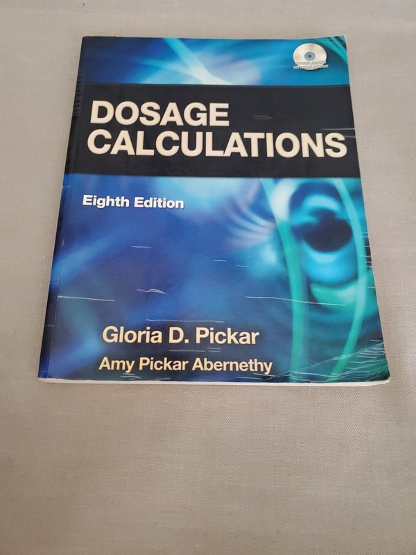 Dosage Calculations [With CDROM] by Pickar, Gloria D.