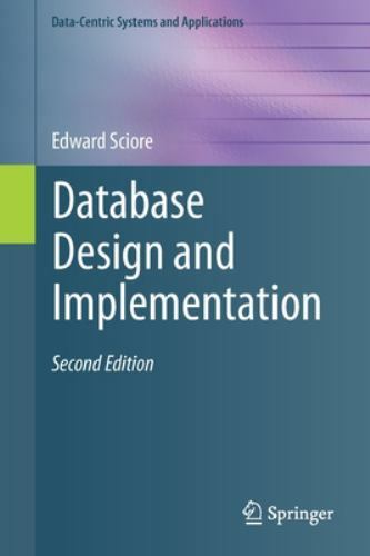 Database Design and Implementation: Second Edition (Data-Centric Systems and App