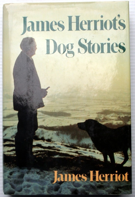 JAMES HERRIOT’S DOG STORIES (THE ANIMALS HERRIOT LOVES BEST) hcdj 1st Amer prt