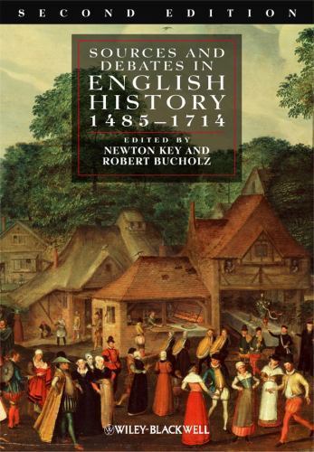 Sources and Debates in English History, 1485 – 1714