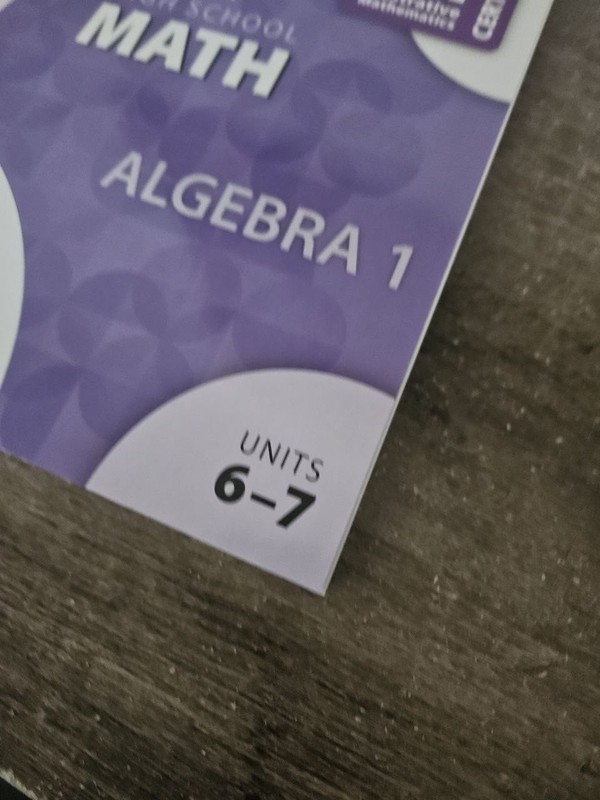 Kendall Hunt High School MATH Workbook - ALGEBRA 1 Student Edition units 6-7 New gallery