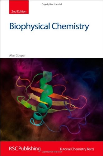 BIOPHYSICAL CHEMISTRY: RSC (TUTORIAL CHEMISTRY TEXTS) By Alan Cooper & E Abel VG