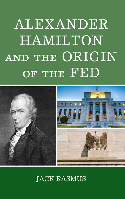 Alexander Hamilton And The Origins Of The Fed