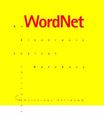 Wordnet: An Electronic Lexical Database by Christiane Fellbaum; George A. Miller