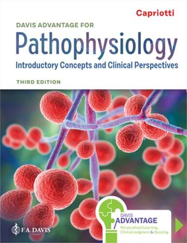 Davis Advantage for Pathophysiology: Introductory Concepts and Clinical: New