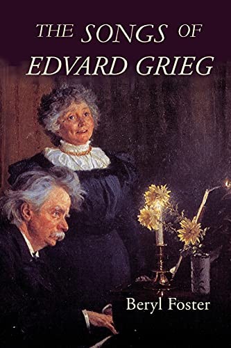 The Songs of Edvard Grieg by Foster, Beryl Paperback / softback Book The Fast