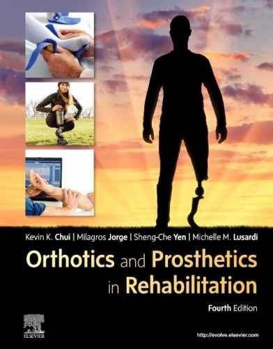 Orthotics and Prosthetics in – Hardcover, by Chui PT DPT – Very Good
