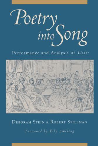 Poetry into Song : Performance and Analysis of Lieder, Paperback by Stein, De…