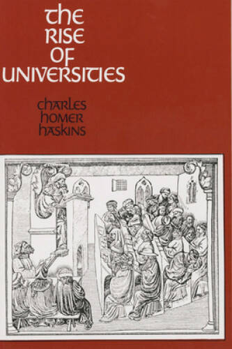 The Rise of Universities – Paperback By Haskins, Charles Homer – VERY GOOD