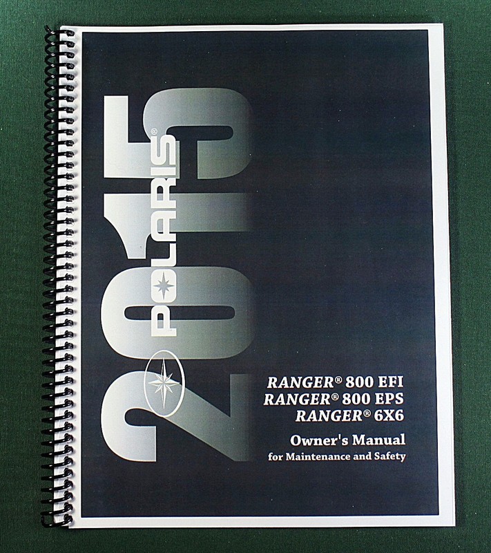 2015 Polaris Ranger 800 EPS Owner’s Manual: 114 Pages & Protective Covers!